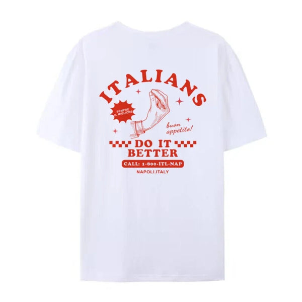 Italians Do It Better T-Shirt