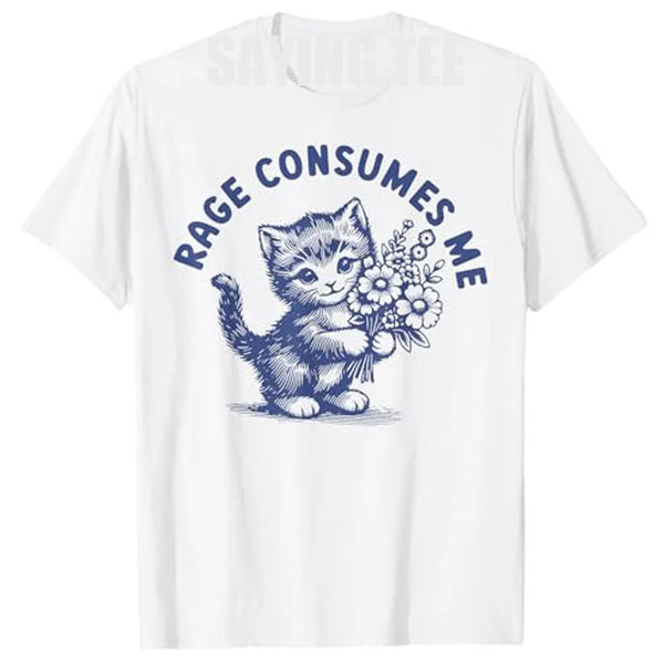 Rage Consumes Me Cat T-Shirt