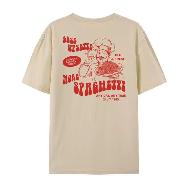 Less Upsetti More Spaghetti T-Shirt