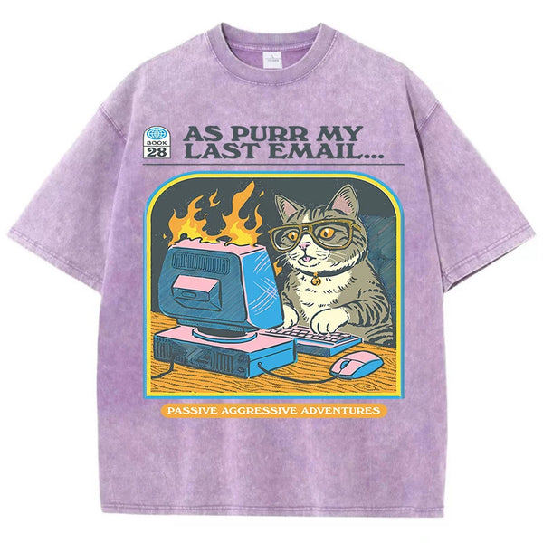 As Purr My Last email T-Shirt